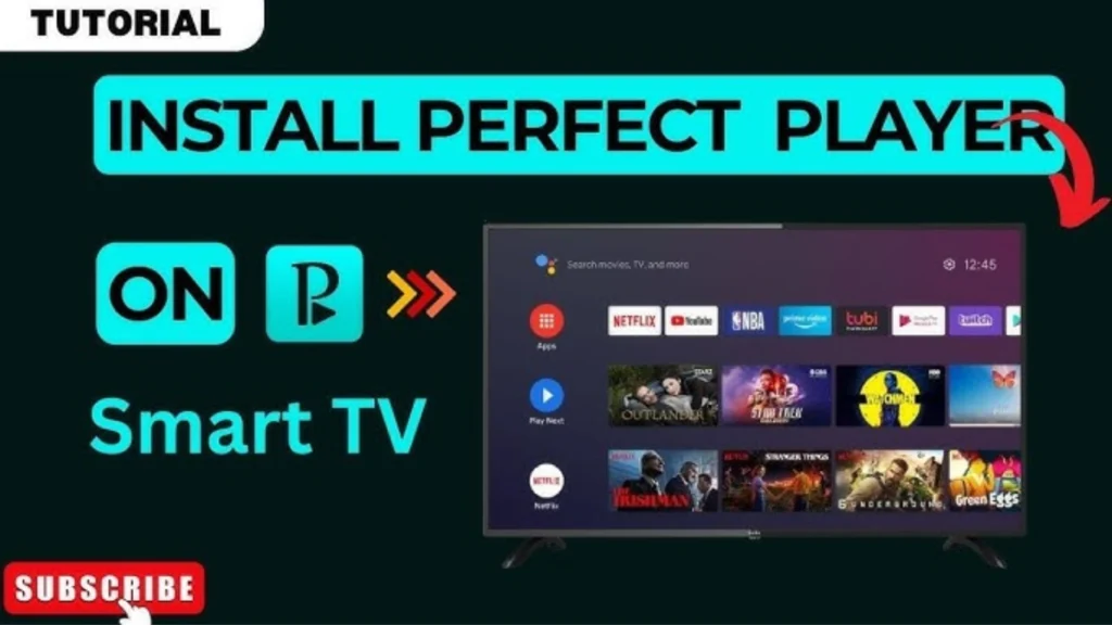 A tutorial image showing the installation of the Perfect Player app on a Smart TV. The screen displays various apps like Netflix, YouTube, NBA, Tubi, and more. A "Subscribe" button is visible at the bottom-left corner of the image.